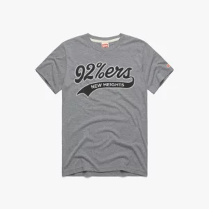 New heights 92%ers shirt